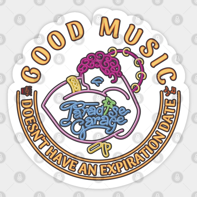 Good music, doesn't have an expiration date (Paradise Garage) Sticker by dojranliev